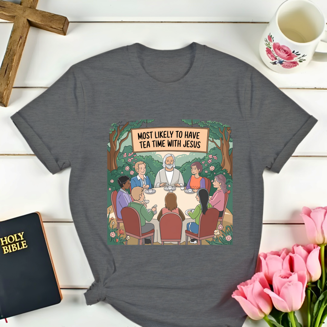 Group Tea Time With Jesus T-Shirt