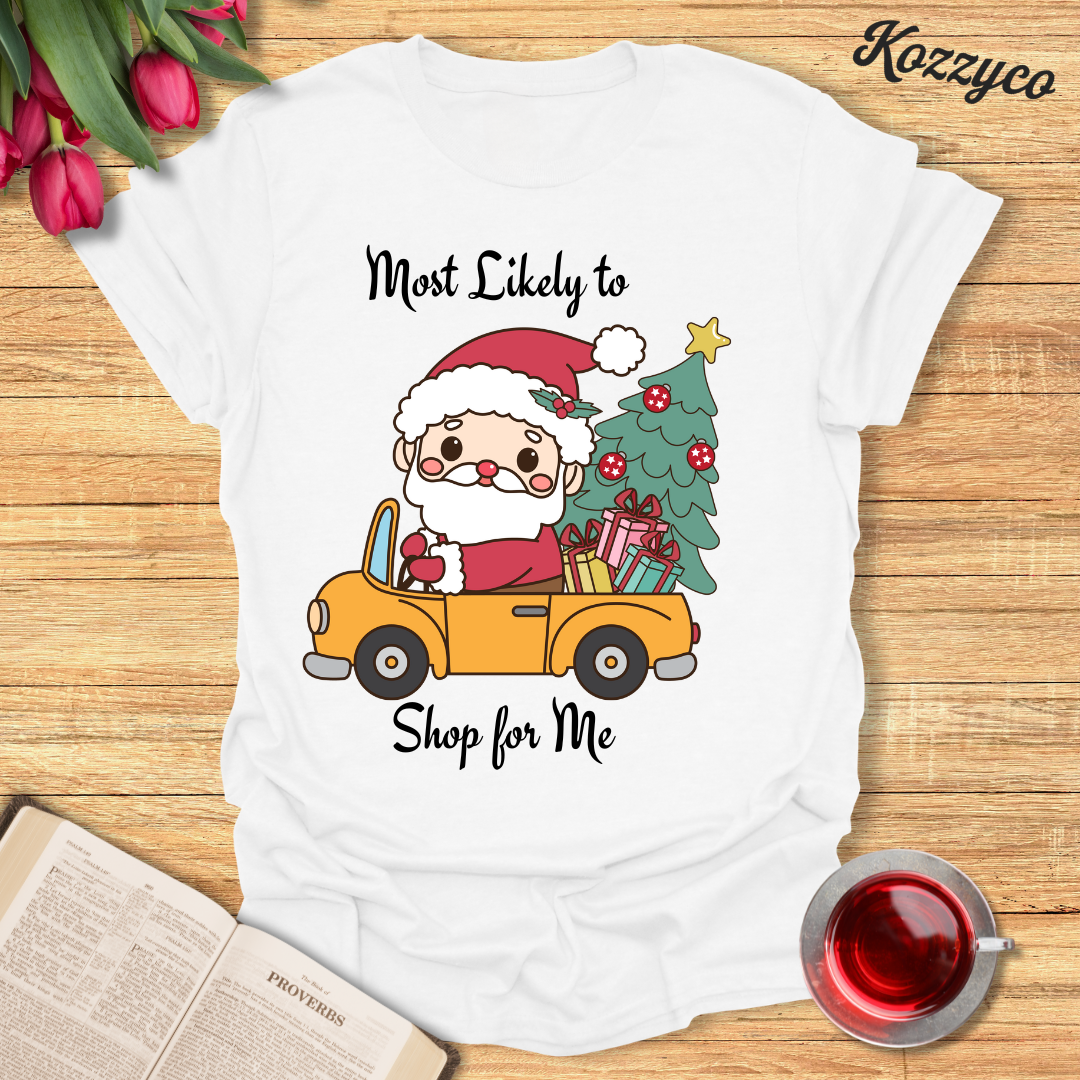 Christmas Shop For Me T-Shirt