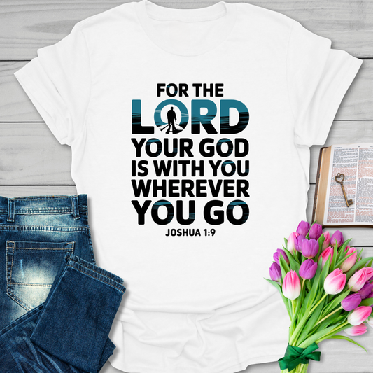 Joshua 1:9 T-Shirt