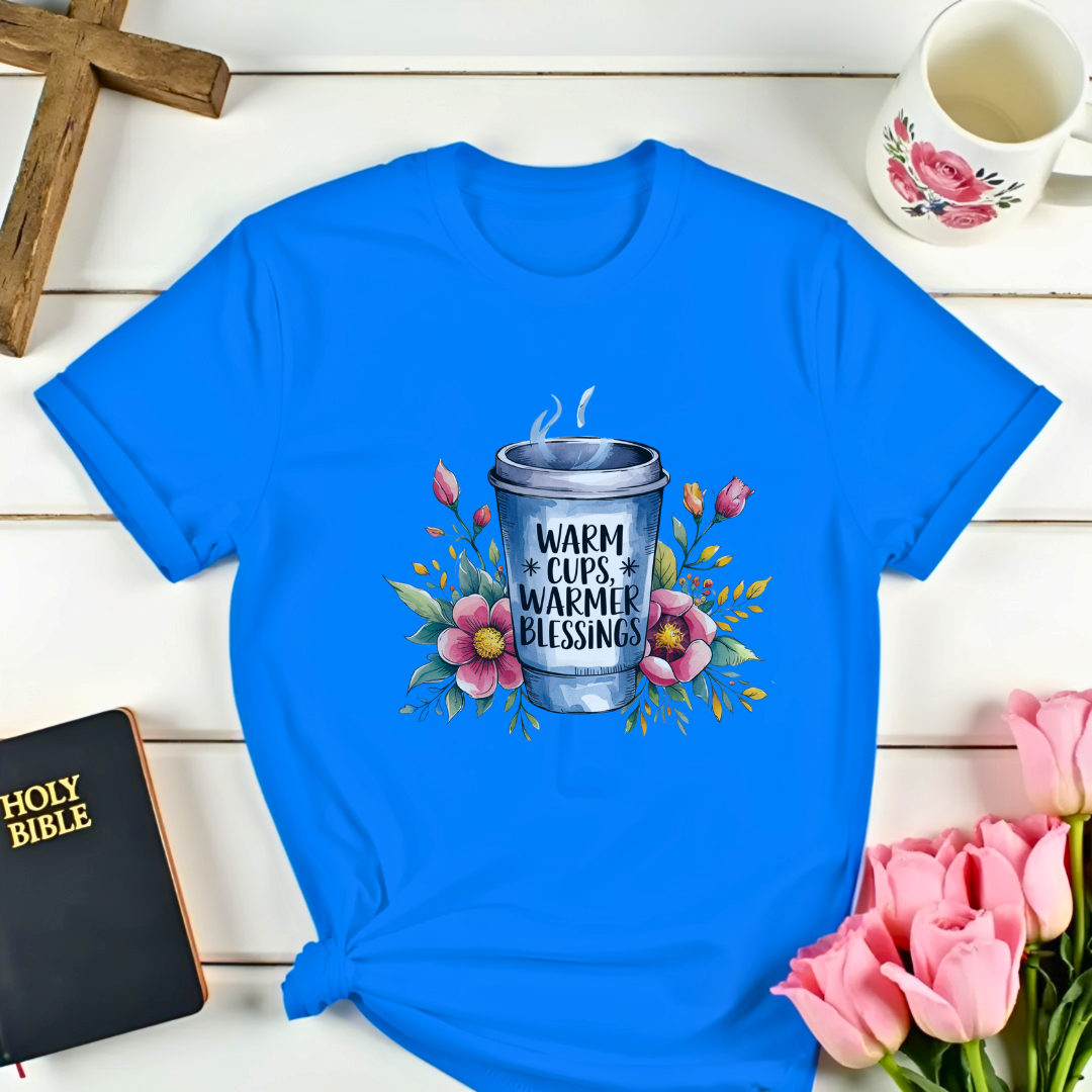 Warm Cups Blessings T-shirt