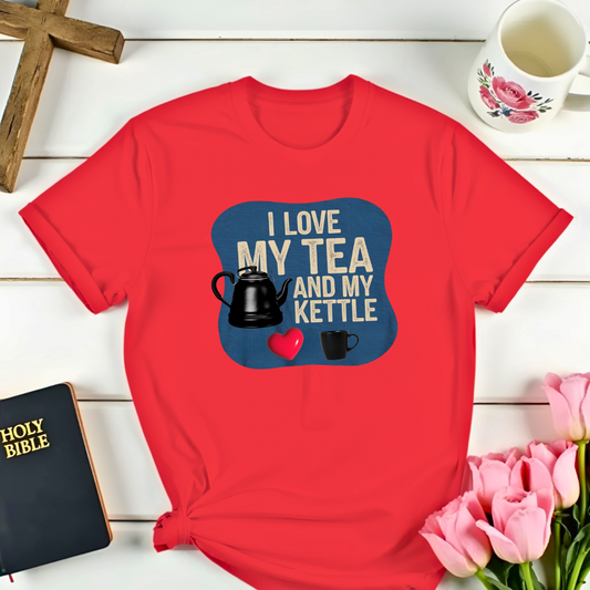 I Love My Tea and Kettle T-Shirt