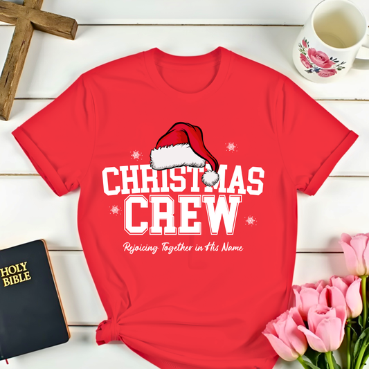 Christmas Crew Rejoicing Together T-Shirt