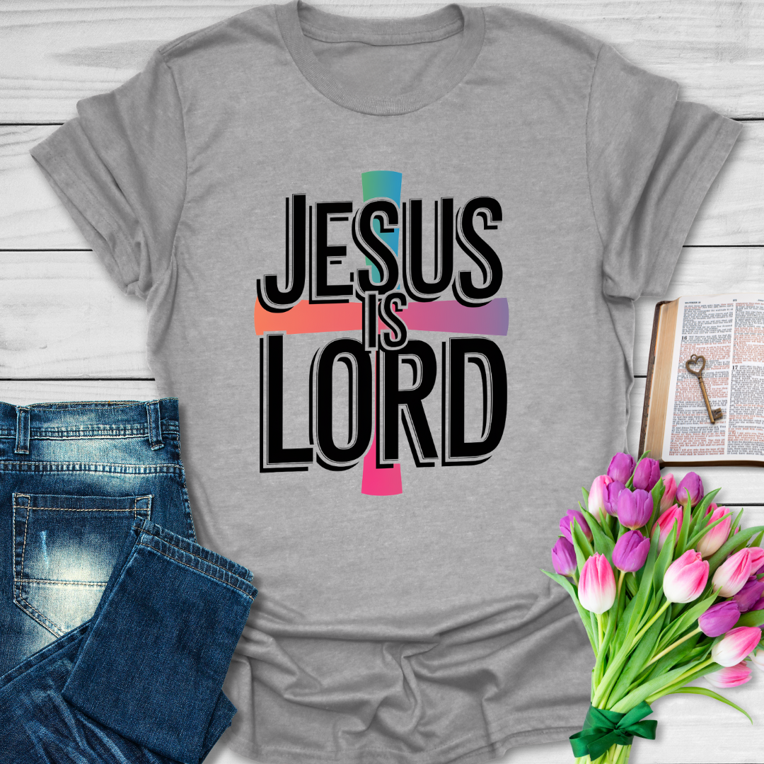 Jesus Is Lord T-Shirt