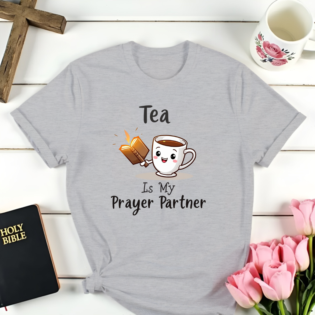 Prayer Tea  T-Shirt