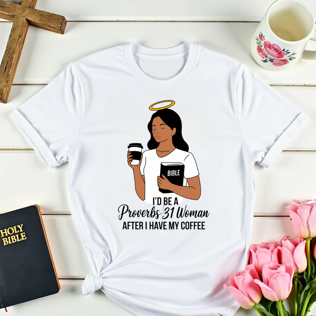 Proverbs 31 Woman T-Shirt