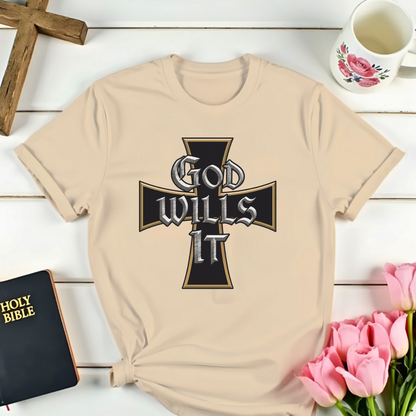 God Wills It T-Shirt