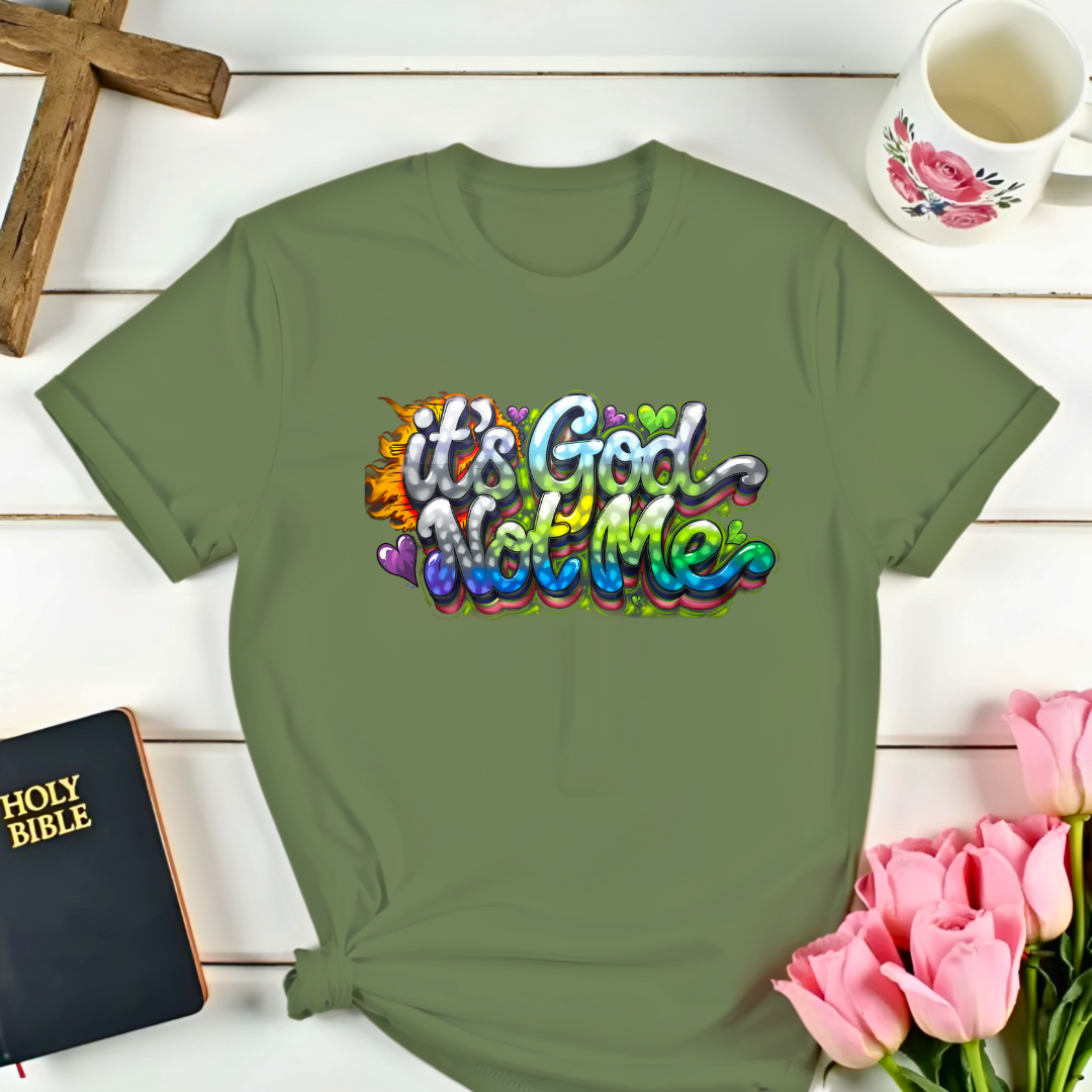 God Not Me Christian T-Shirt