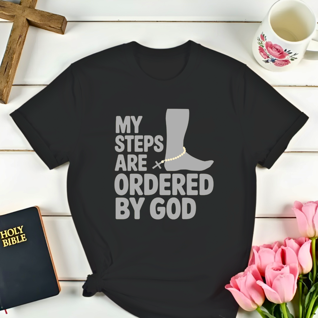 God Ordered Steps T-Shirt