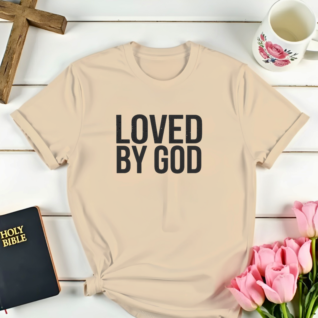 Loved By God T-shirt