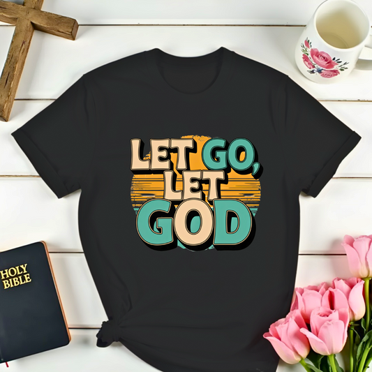 Let Go Let God- Retro T-shirt