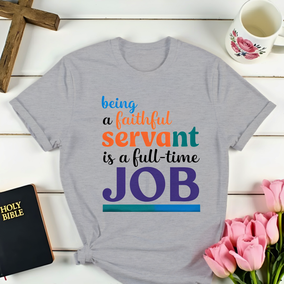 Faithful Work T-Shirt