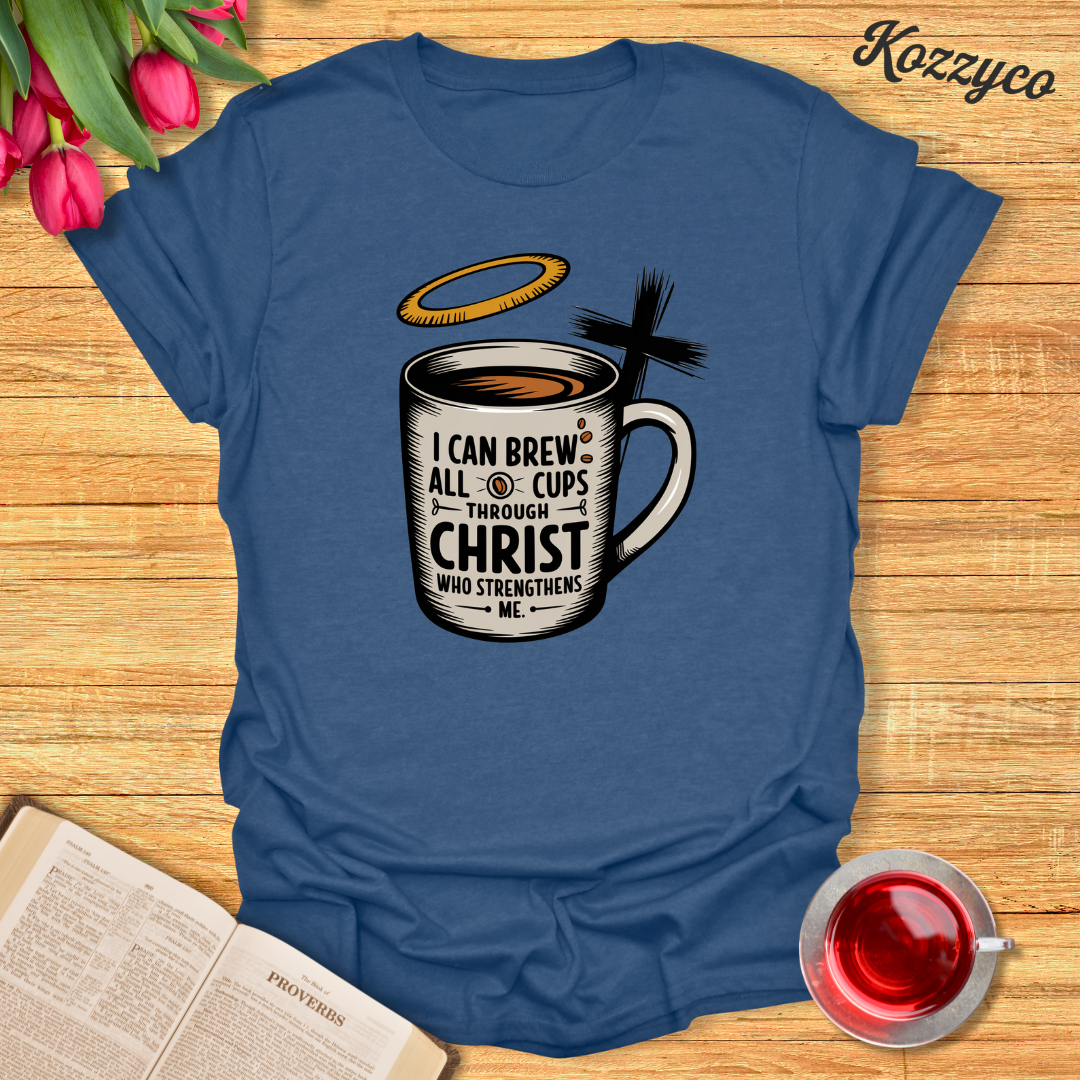 Cup Of Strength T-Shirt