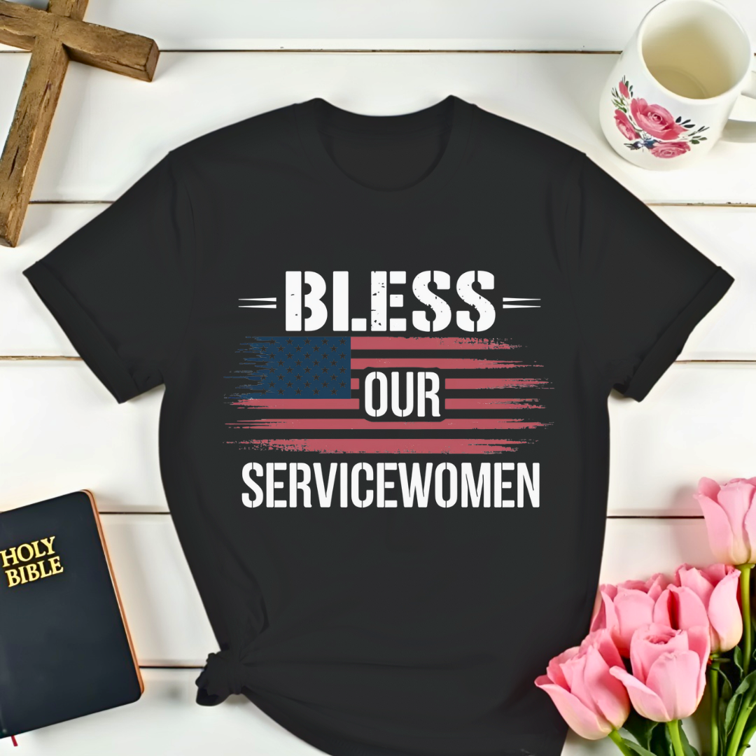 Bless Our Servicewomen T-Shirt