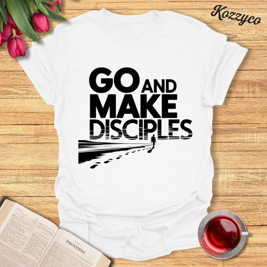 Go and Make Disciples T-Shirt - Kozzyco