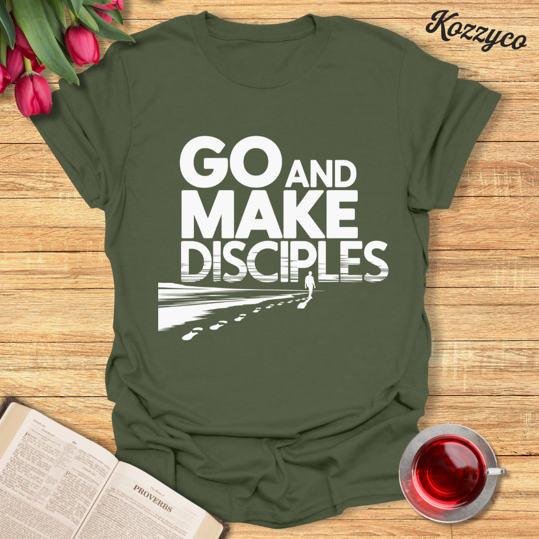 Go and Make Disciples T-Shirt - Kozzyco