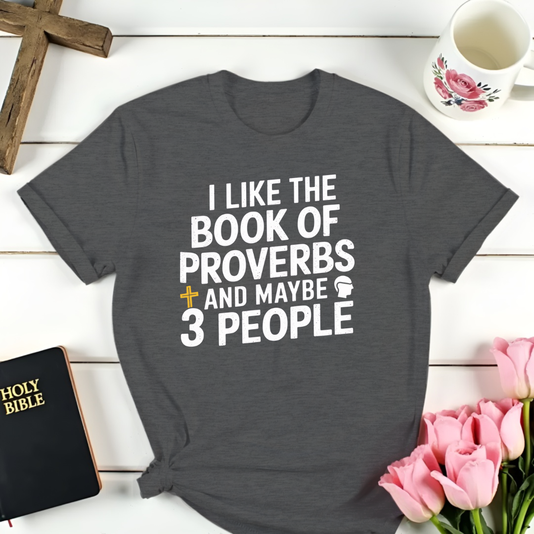 Proverbs and 3 People T-Shirt