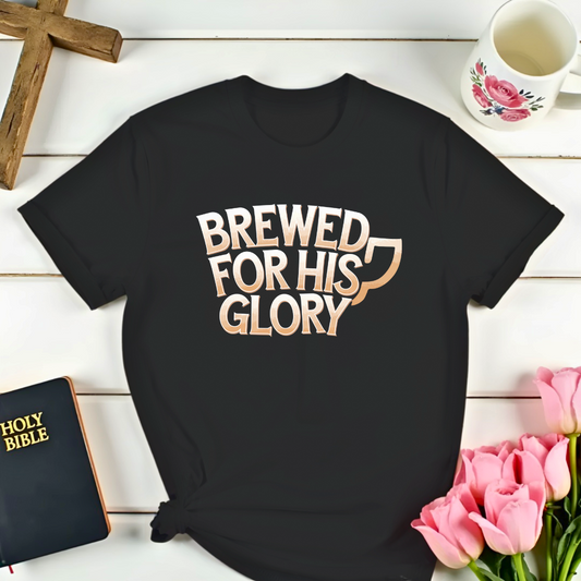 Brewed For His Glory T-Shirt