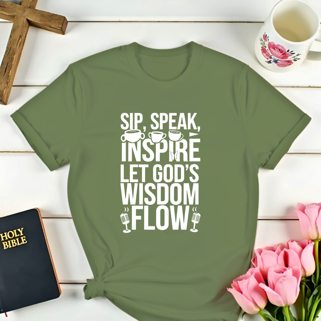 Sip, Speak, Inspire T-Shirt