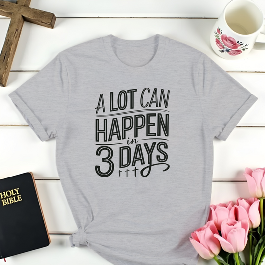 Three Days T-Shirt