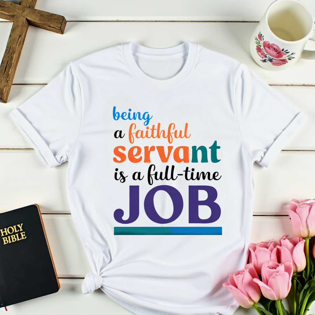 Faithful Work T-Shirt