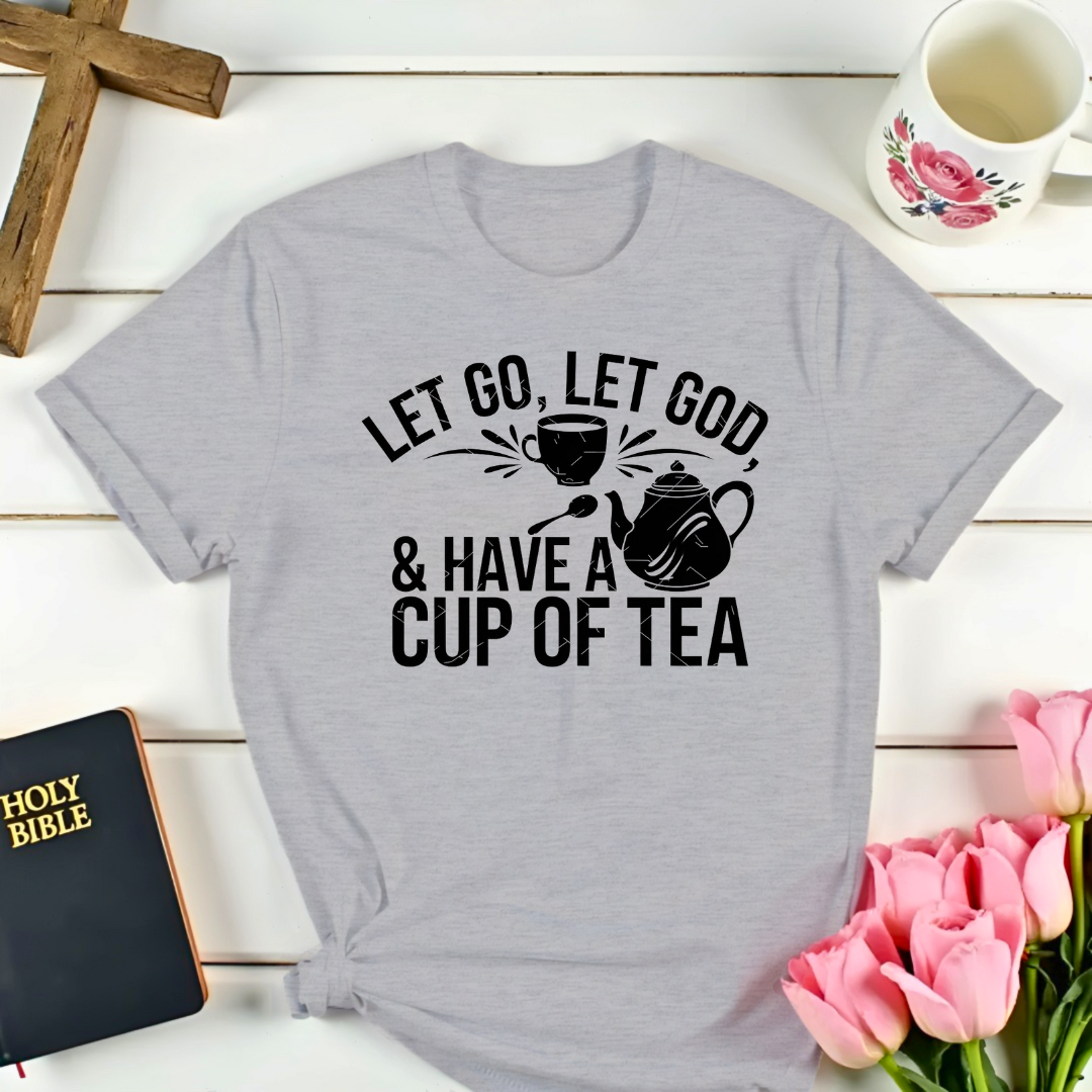 Let Go Have Tea T-Shirt