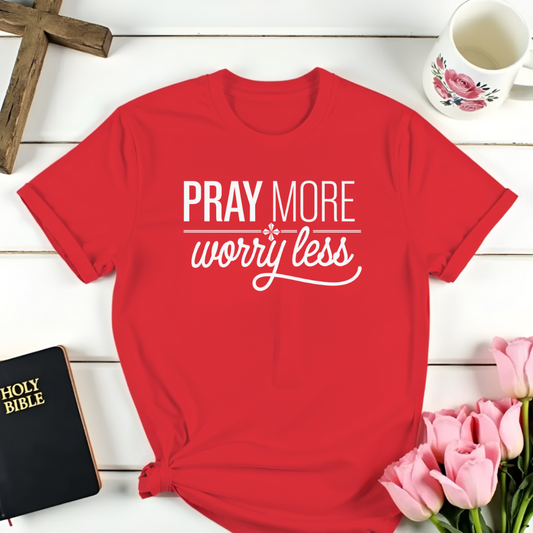 Worry Less T-Shirt