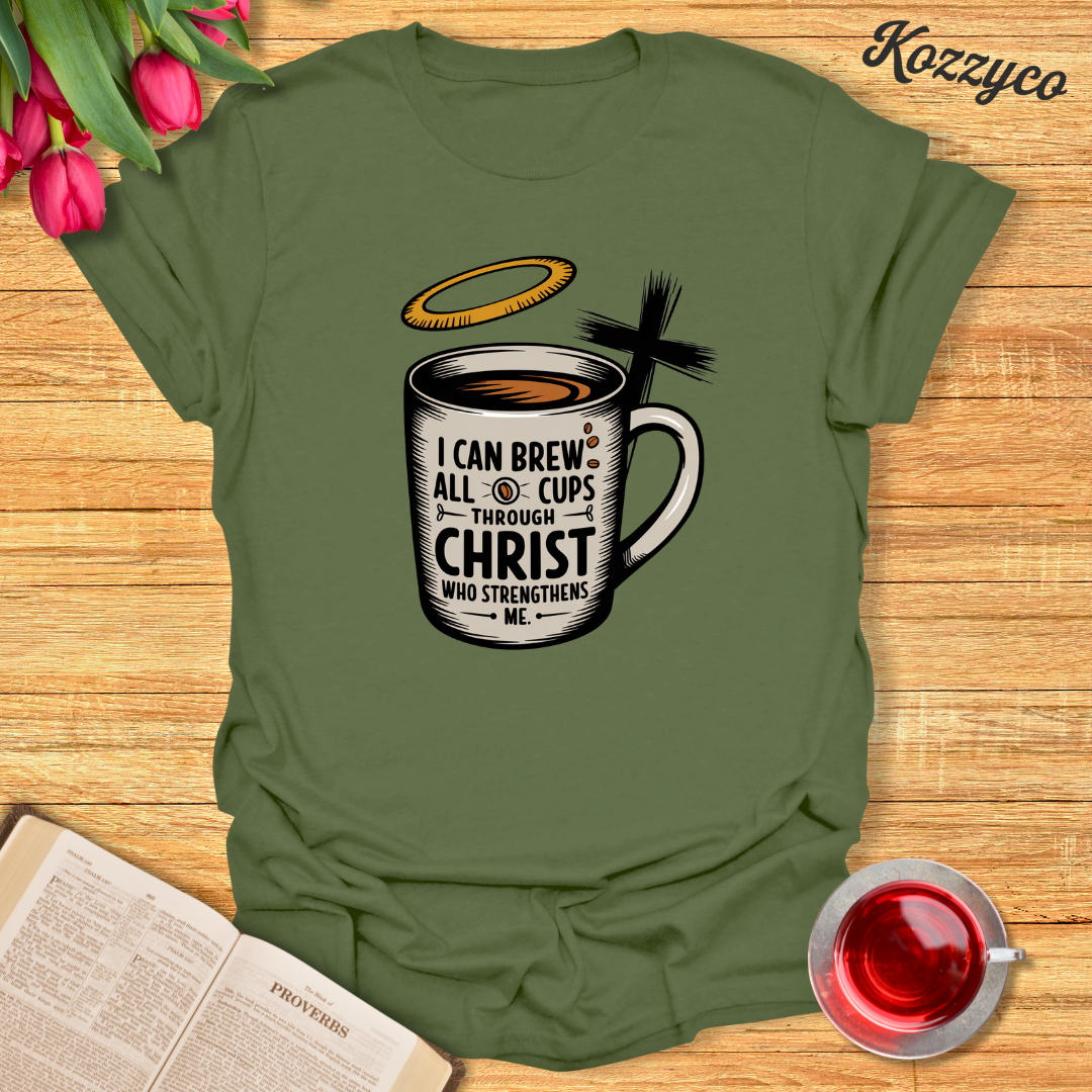 Cup Of Strength T-Shirt