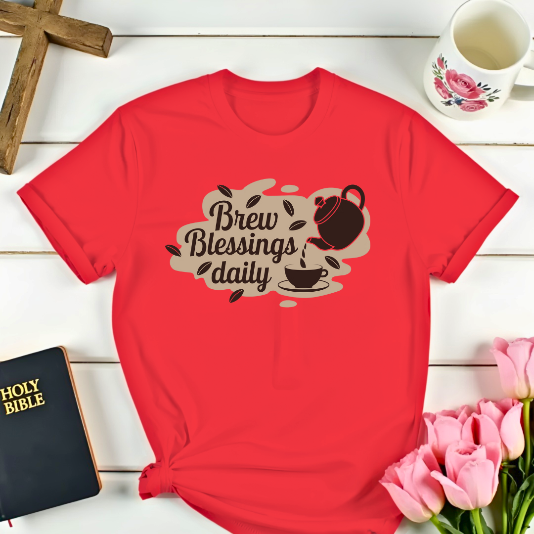 Brew Blessings Daily Teatime T-Shirt