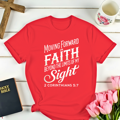 Moving Forward In Faith T-Shirt