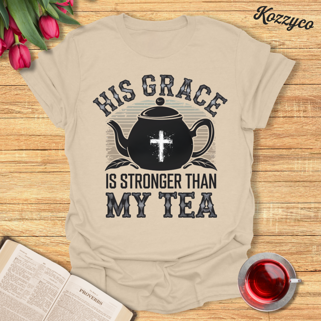 Stronger Than My Tea T-Shirt