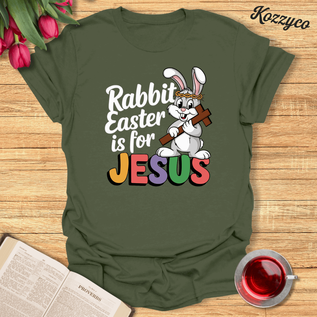 Rabbit Easter is For Jesus  T-Shirt