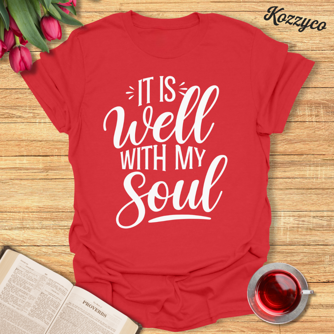 Well With My Soul T-Shirt