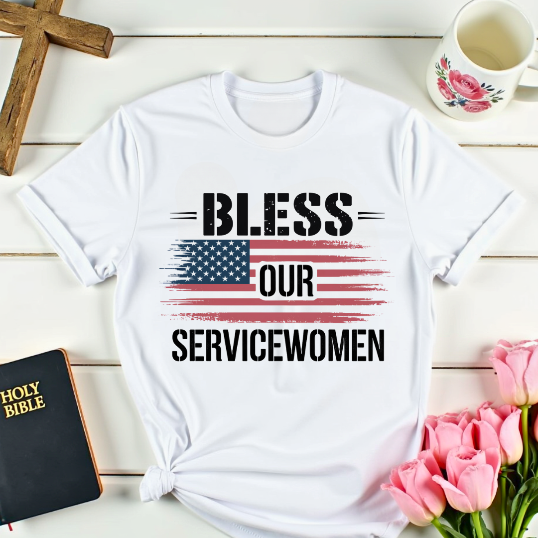 Bless Our Servicewomen T-Shirt