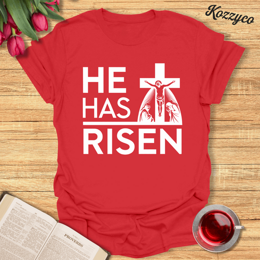 He Has Risen T-Shirt