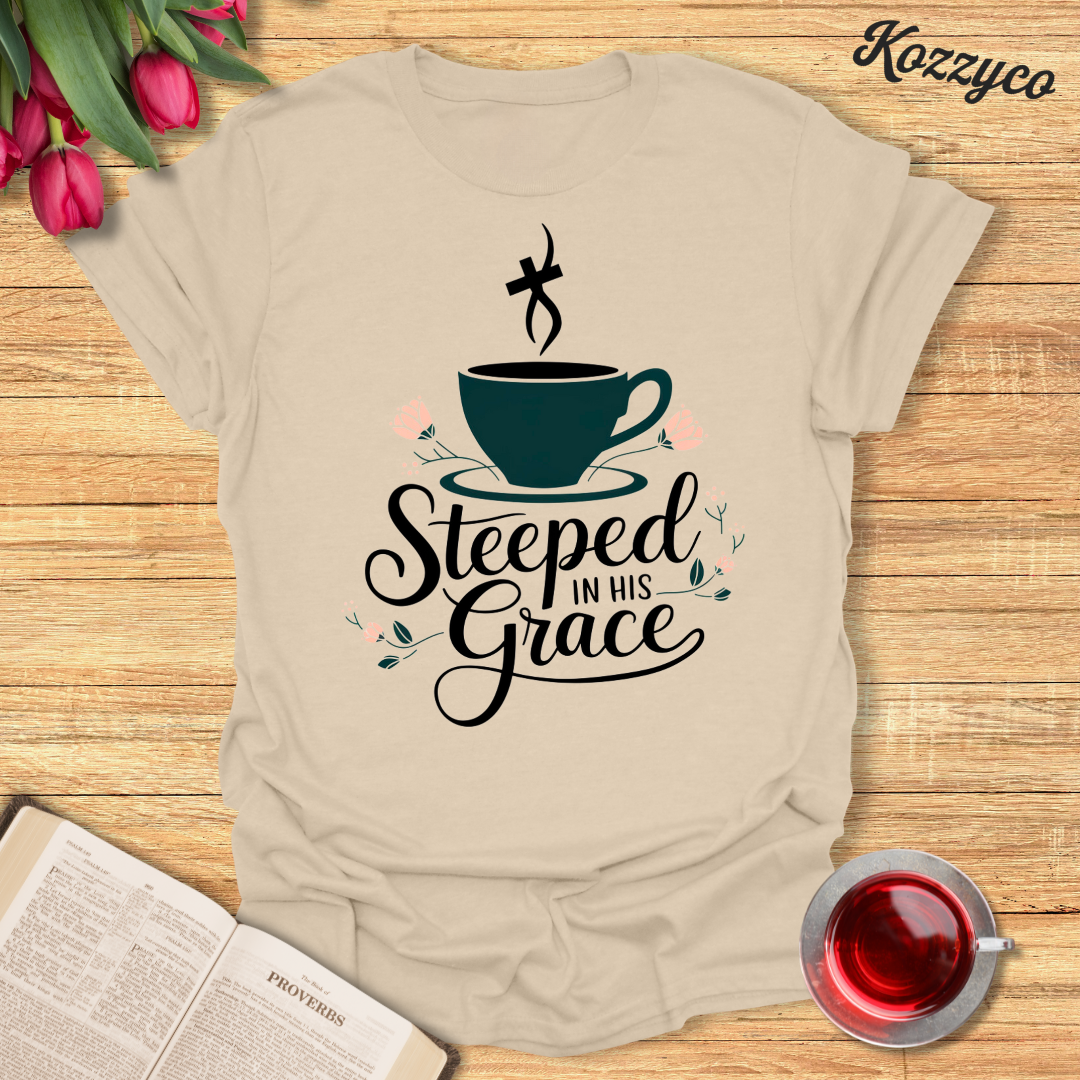 Steeped In His Grace T-Shirt