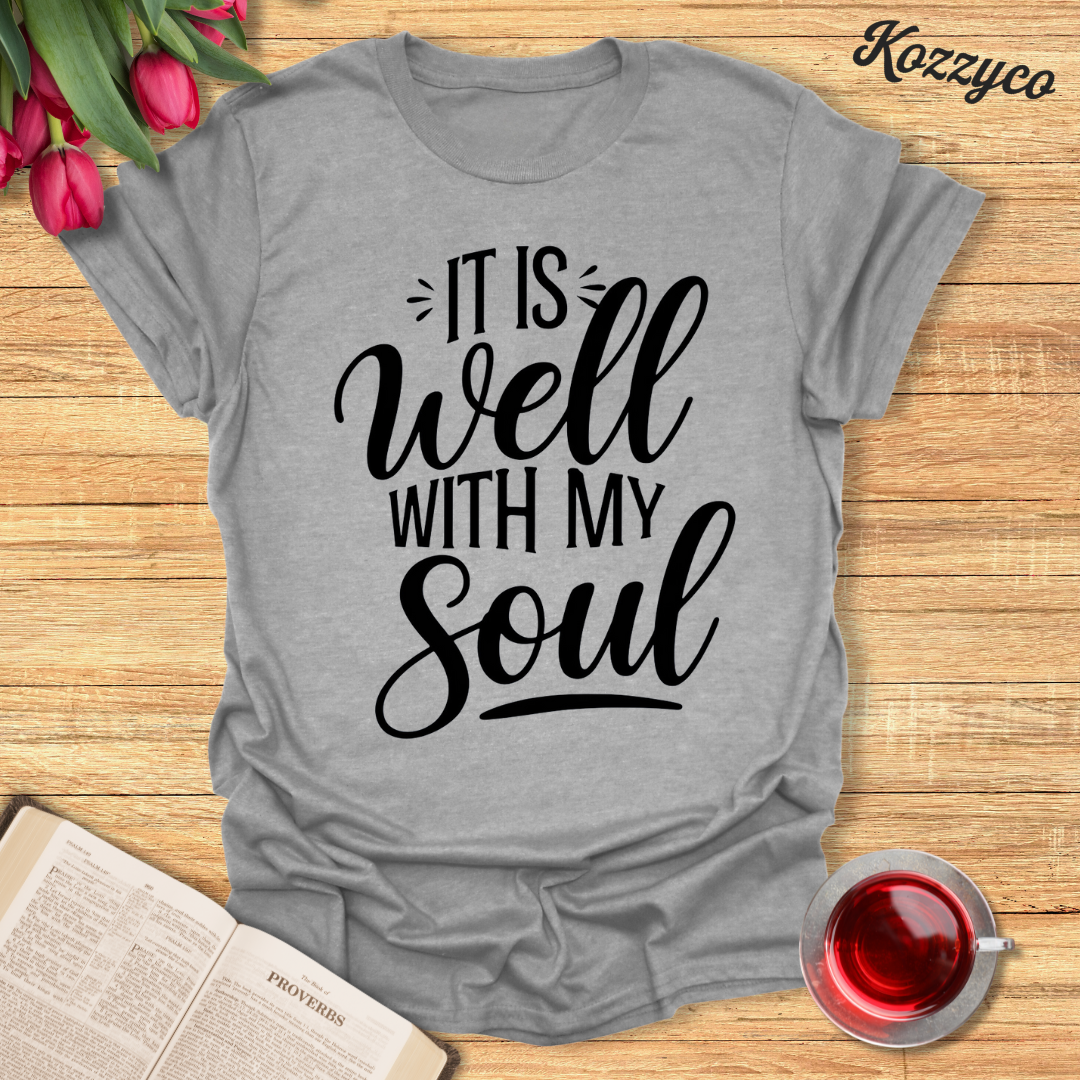 Well With My Soul T-Shirt