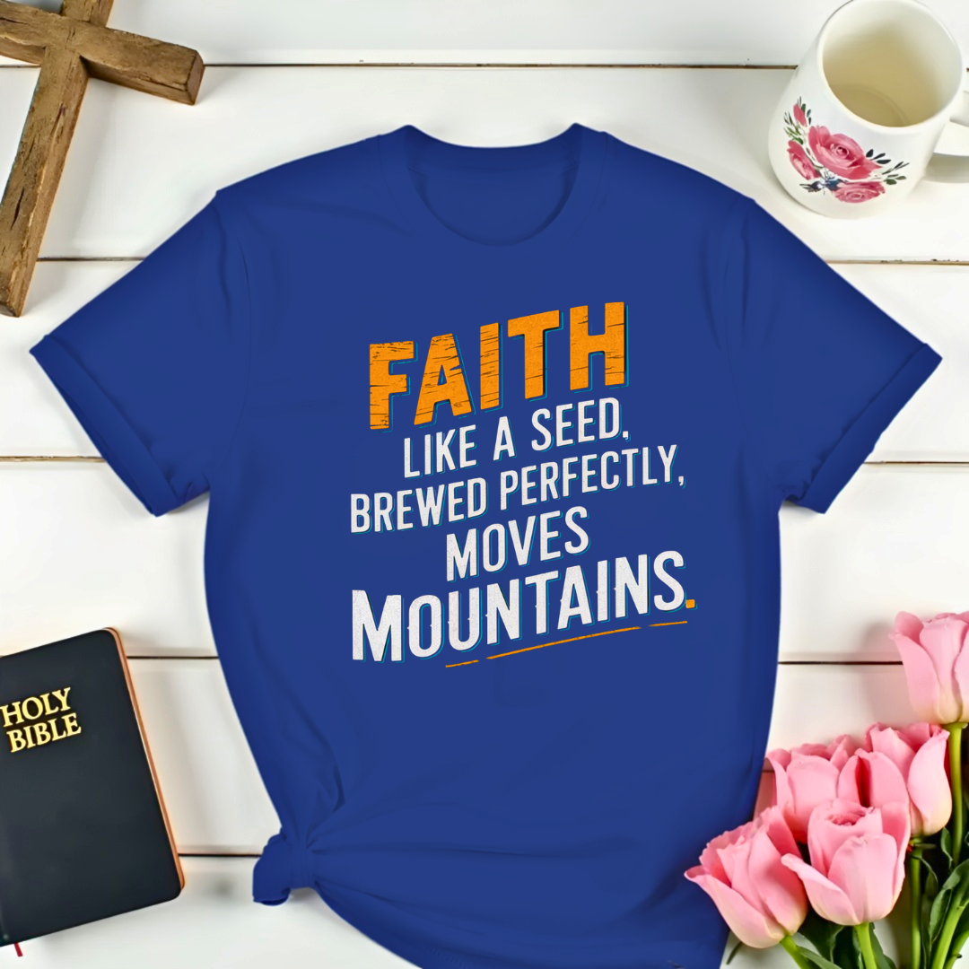 Matthew 17:20 With Tea T-Shirt