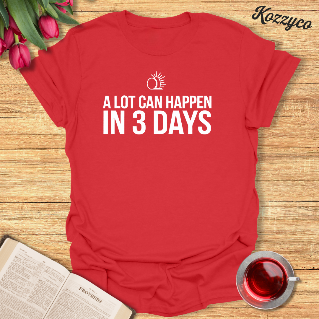 Three Days T-Shirt