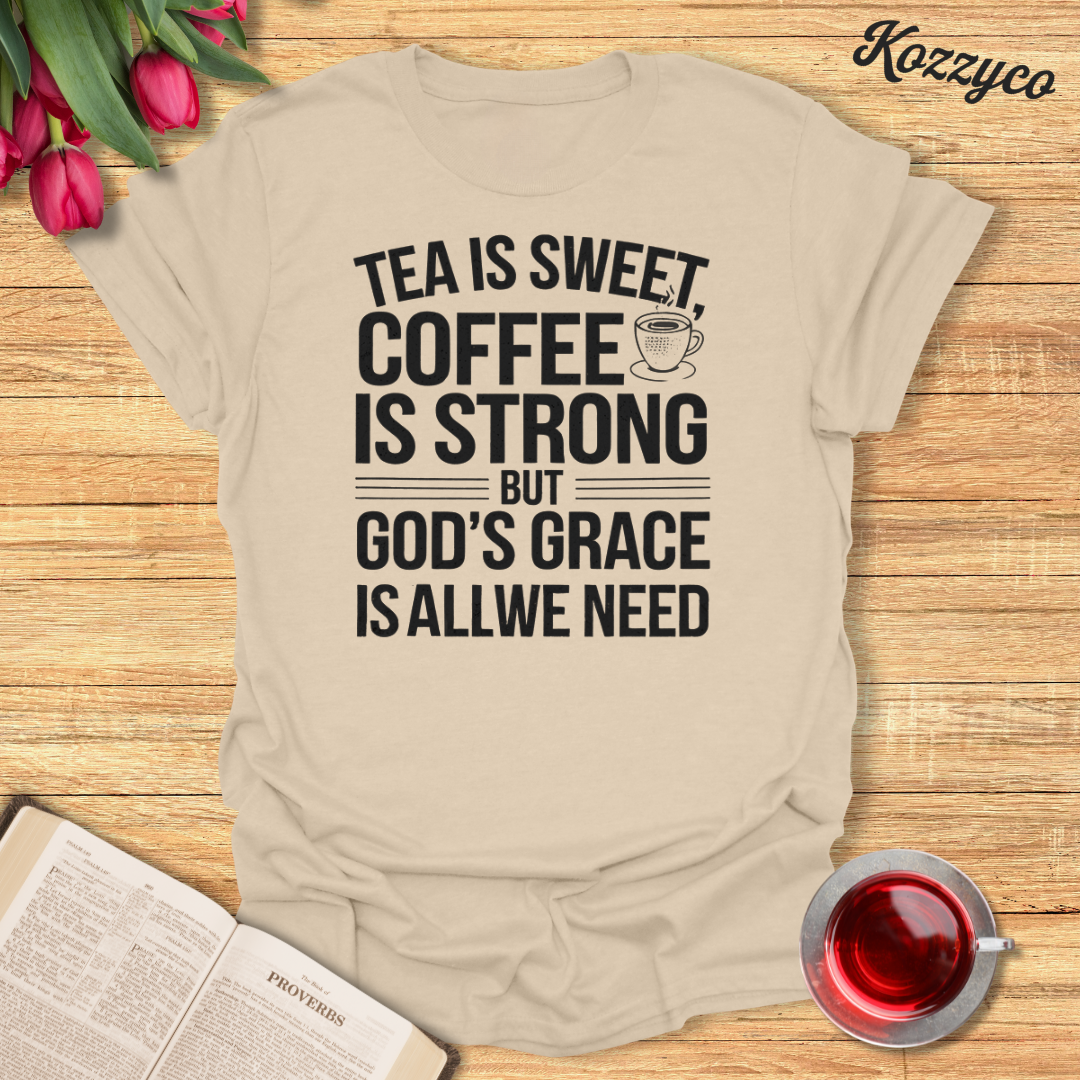 Tea And God's Grace T-Shirt