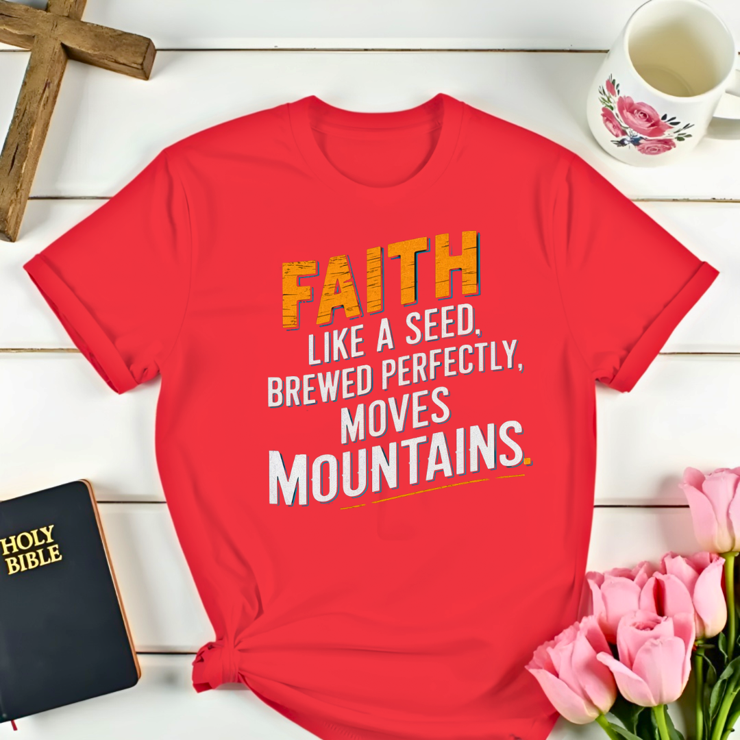 Matthew 17:20 With Tea T-Shirt