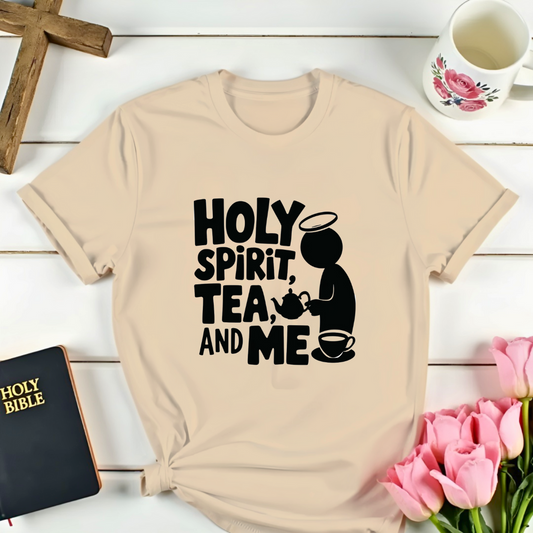 Holy Spirit Tea and Me T-Shirt