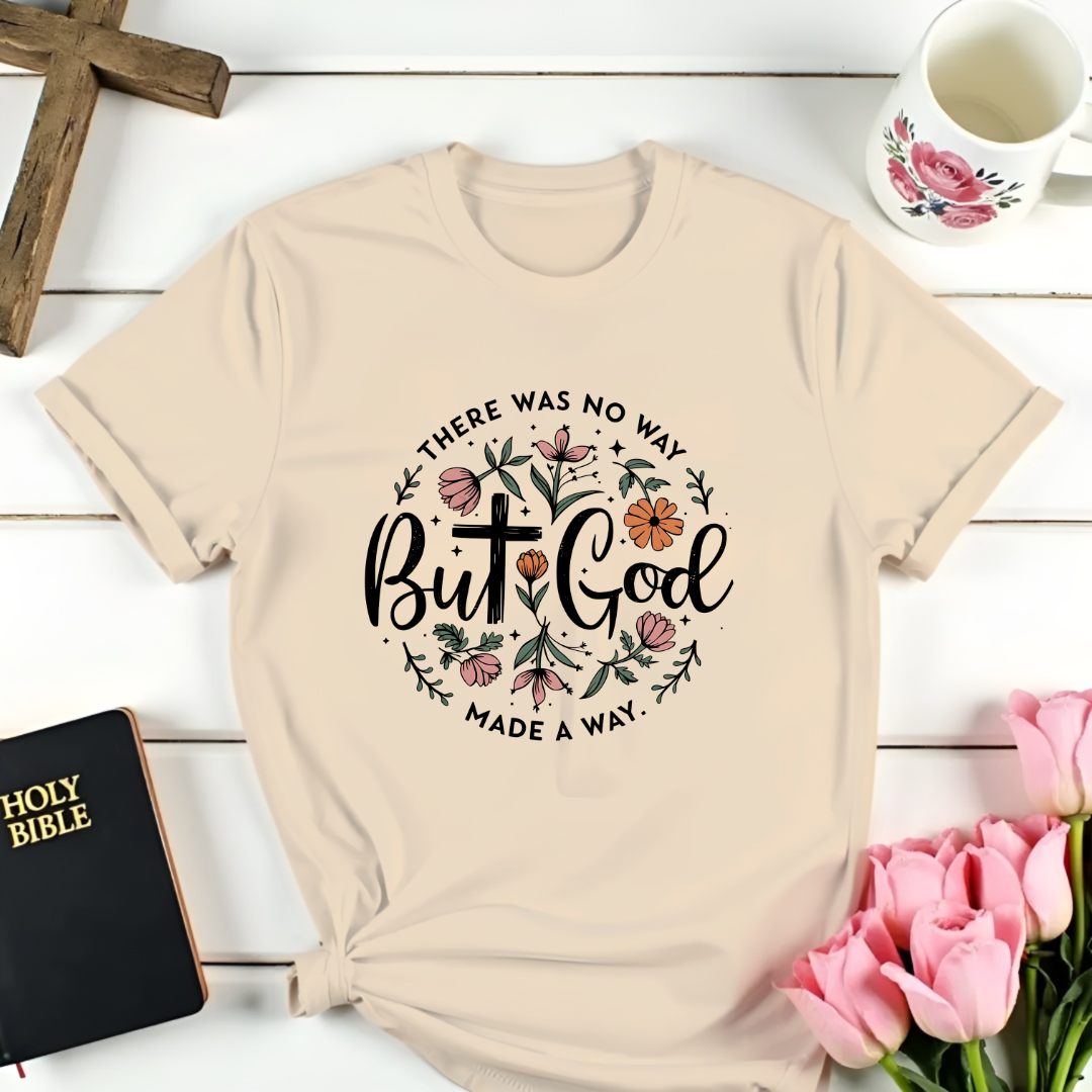 God Made A WayT-Shirt