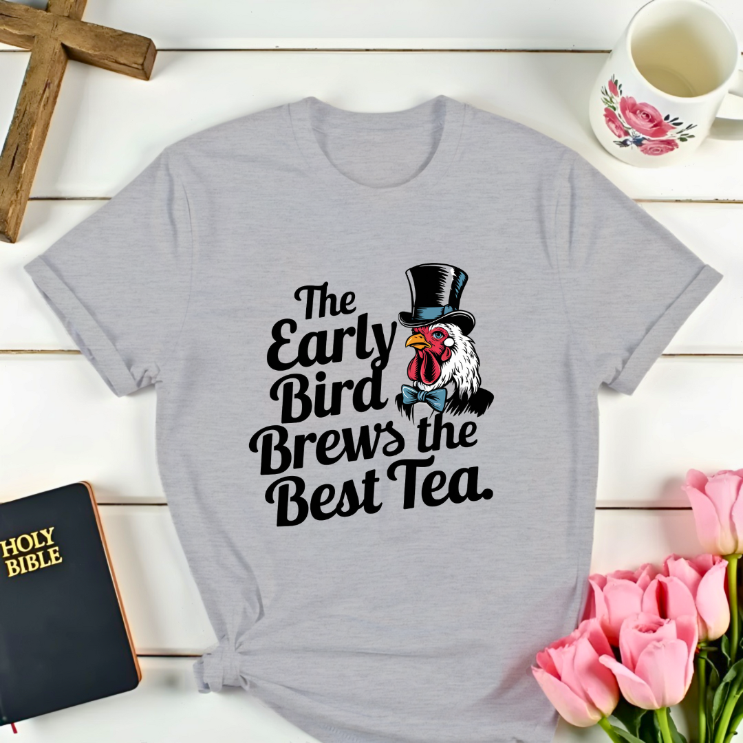 Early Bird Tea T-Shirt