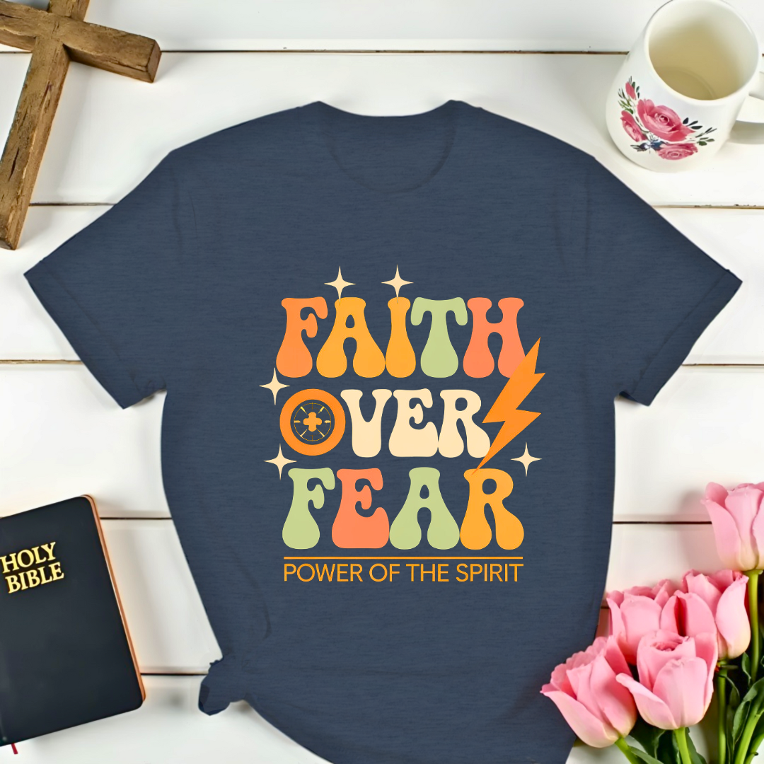 Faith Over Fear T-Shirt