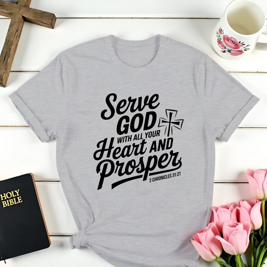 Serve God And Prosper T-Shirt