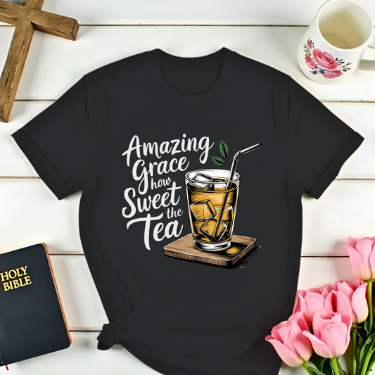 Amazing Grace How Sweet The Tea - Glass T-Shirt