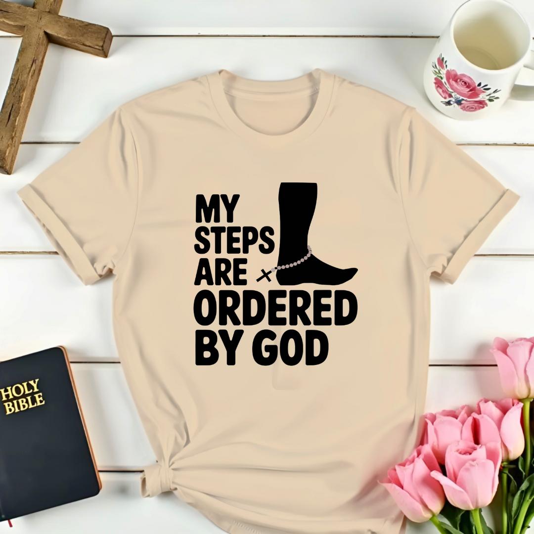 God Ordered Steps T-Shirt