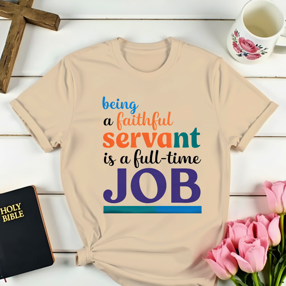 Faithful Work T-Shirt