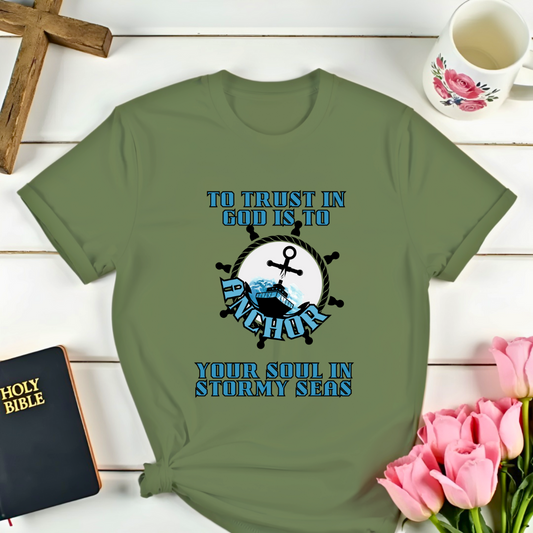 To Trust In God T-Shirt