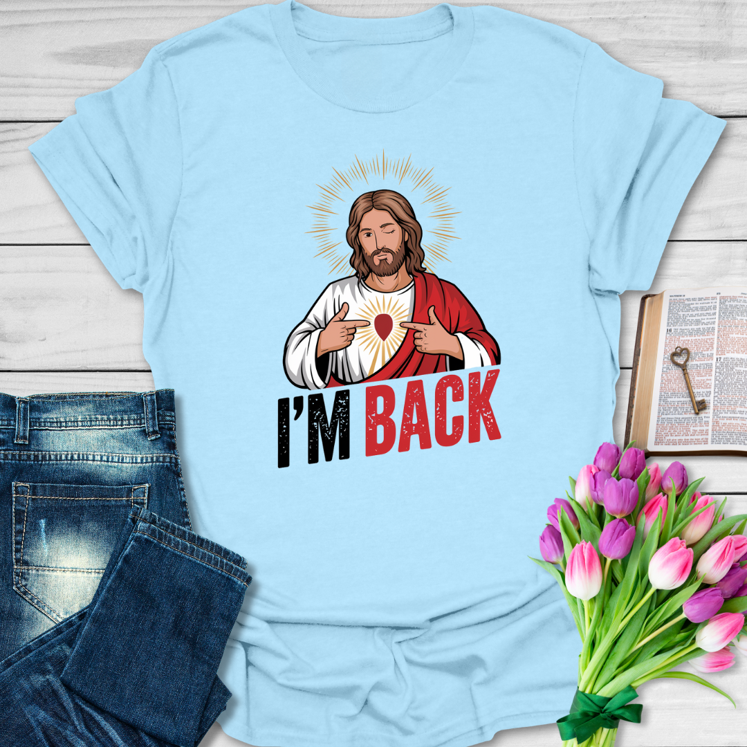 Jesus Is Back T-Shirt